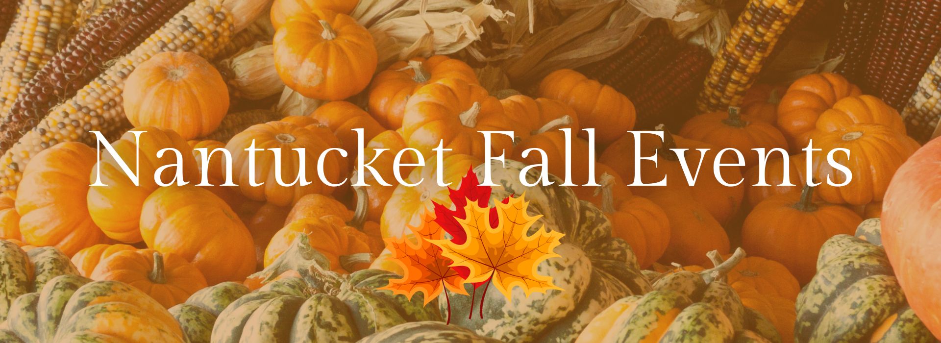 Pumpkins in the background with the words “Nantucket Fall Events” on top